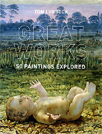 great works by tom lubbock book cover